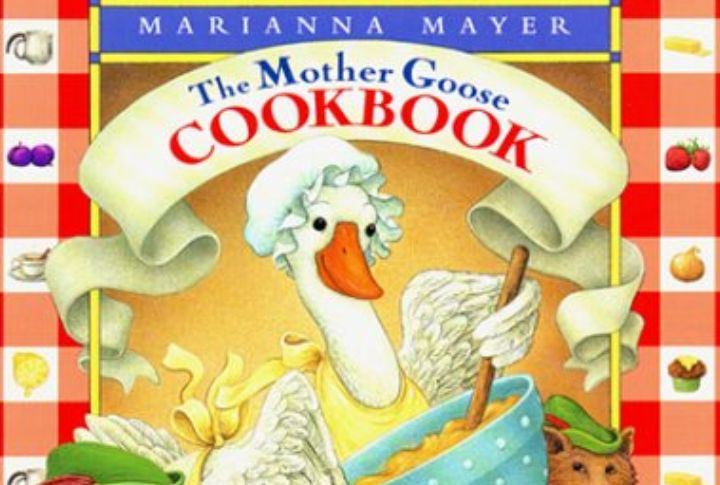 The Mother Goose Cookbook