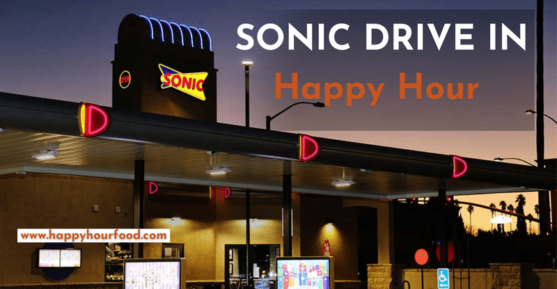 Sonic Drive-In – Happy Hour and half-price apps